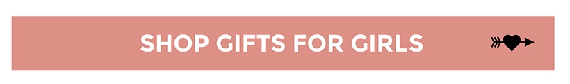 Shop Valentine's gifts for girls