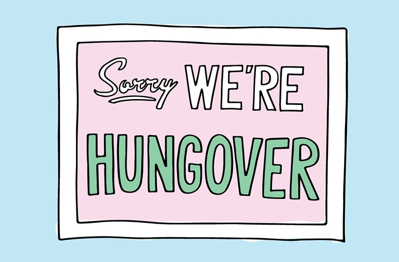sorry-were-hungover