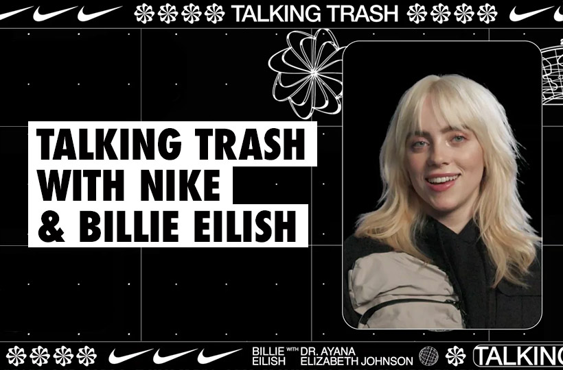 Talking Trash with Nike and Billie Eilish