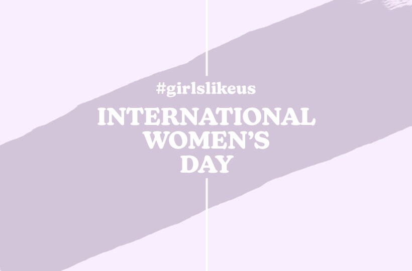 International Women's Day 2022: Girls Like Us