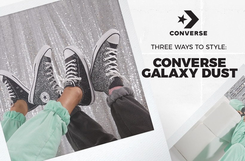 Three Ways To Style: Converse Galaxy Dust