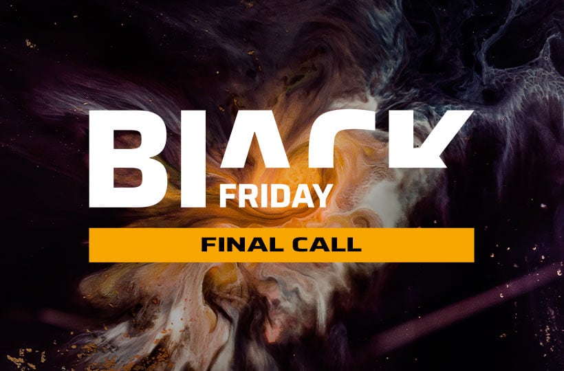 Black Friday: Final Call