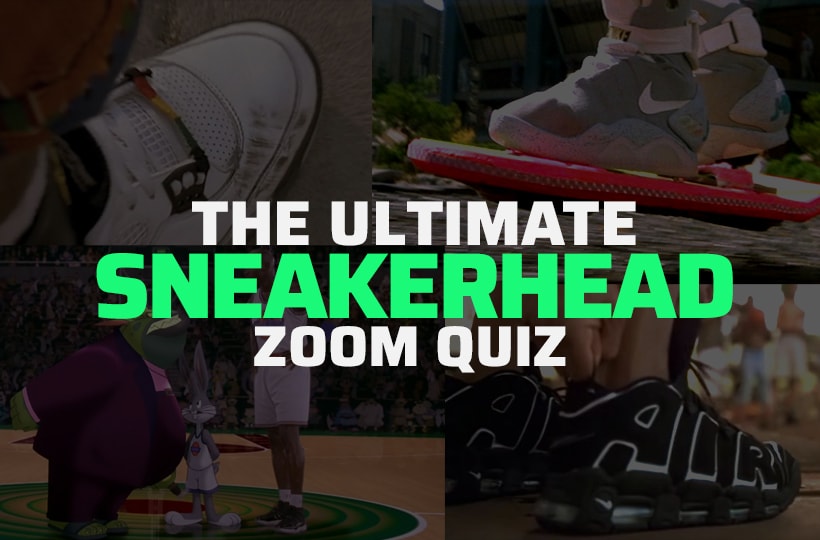 The Ultimate Sneakerhead Zoom Quiz